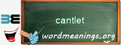 WordMeaning blackboard for cantlet